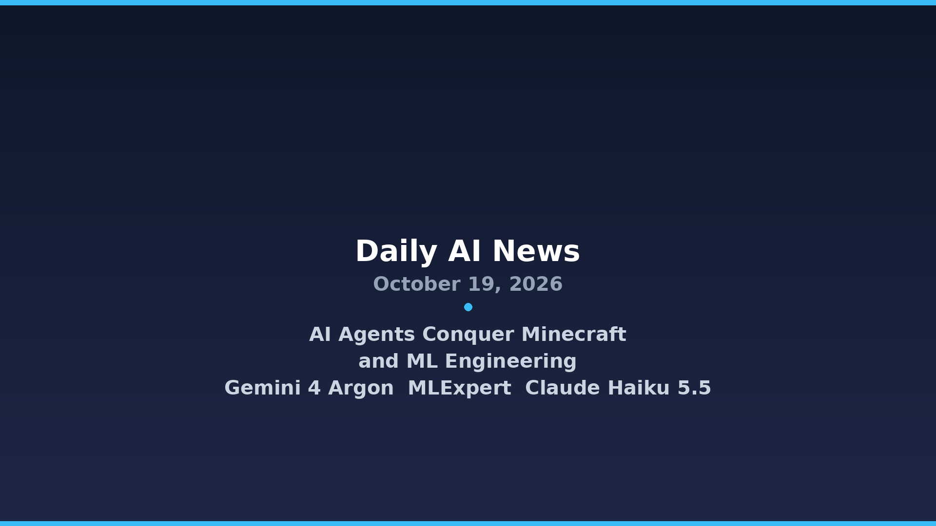 AI Agents Conquer Minecraft and ML Engineering: October 19 Roundup - Featured image